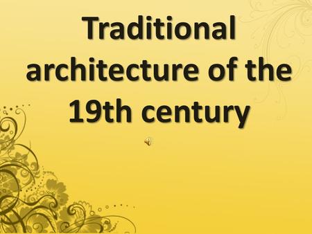 Traditional architecture of the 19th century. The Belweder Palace Architectural style: C lassicism Town: Warsaw Country: Poland Built: 1660 Architect: