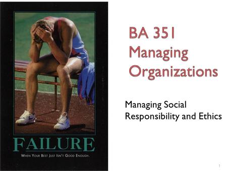 BA 351 Managing Organizations