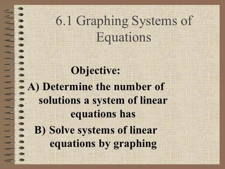 6.1 Graphing Systems of Equations