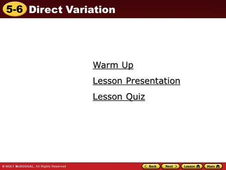 Warm Up Lesson Presentation Lesson Quiz.