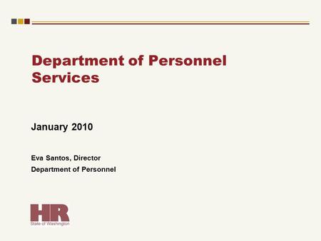 Department of Personnel Services January 2010 Eva Santos, Director Department of Personnel.