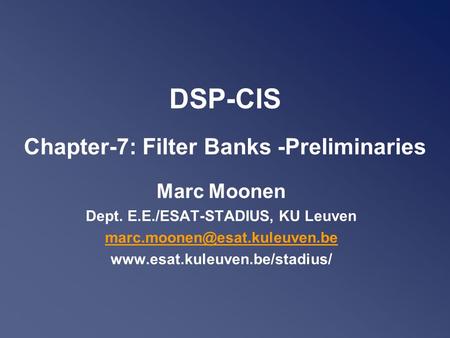 DSP-CIS Chapter-7: Filter Banks -Preliminaries