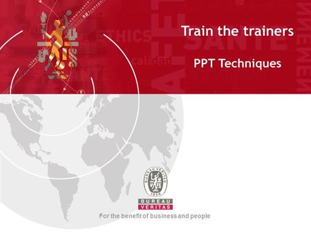 Train the trainers PPT Techniques For the benefit of business and people.