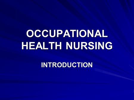 OCCUPATIONAL HEALTH NURSING