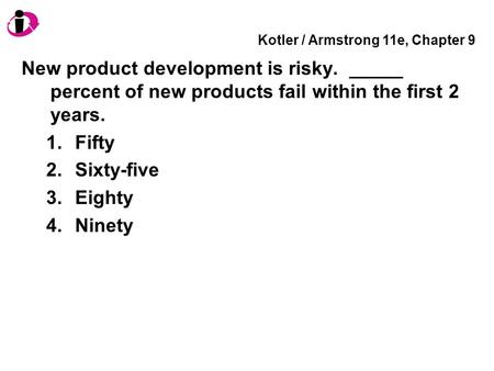 Kotler / Armstrong 11e, Chapter 9