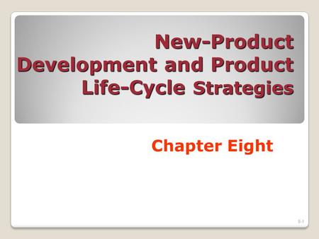 New-Product Development and Product Life-Cycle Strategies