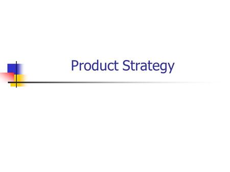 Product Strategy.