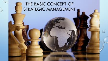 The basic concept of strategic management