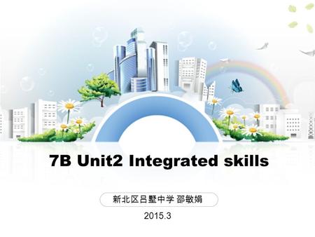 7B Unit2 Integrated skills 新北区吕墅中学 邵敏娟 2015.3. Task 1 Review & Lead in Where does Simon live? How many buildings are there? What are there around his.