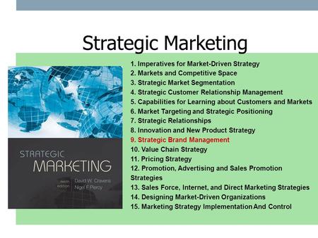 Strategic Marketing 1. Imperatives for Market-Driven Strategy