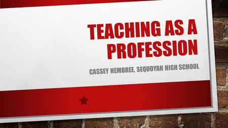 Teaching as a profession