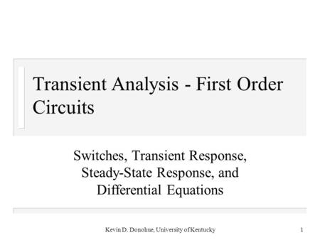 Transient Analysis - First Order Circuits