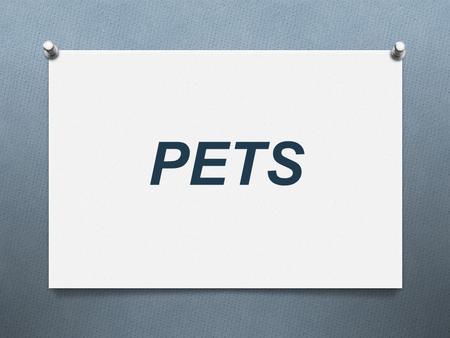 PETS. Animals are farm, wild or pets. Farm animals are cows, pigs, birds and others. Wild animals are leopards, tigers, elephants and others. Pets are.