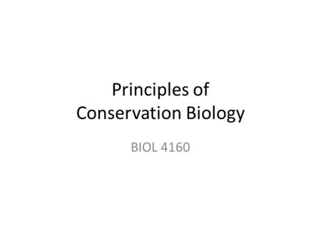 Principles of Conservation Biology