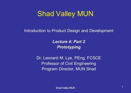 Shad Valley MUN Introduction to Product Design and Development