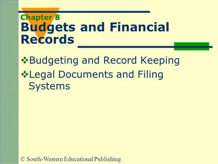 Chapter 8 Budgets and Financial Records