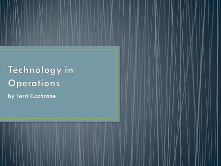 By Terri Cochrane. Increased capacity of production Higher quality products Lower operating costs Shorter cycle times Mass customization of products Improved.