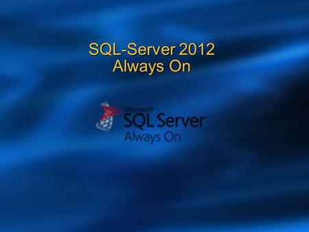 SQL-Server 2012 Always On.