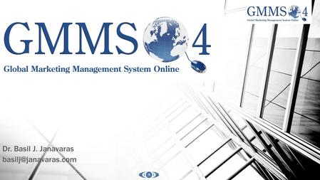 Dr. Basil J. Janavaras Introduction The GMMSO,  is essentially a Project-Based Learning (PBL) tool designed to be.