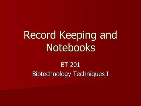 Record Keeping and Notebooks