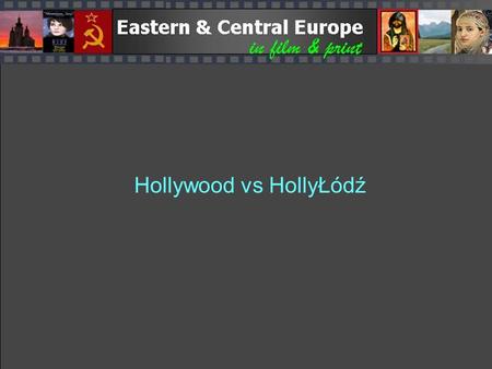 Hollywood vs HollyŁódź. The American Perception?