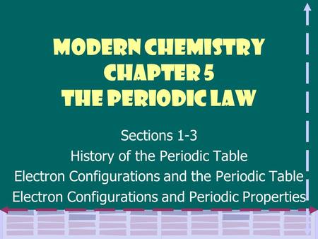 Modern Chemistry Chapter 5 The Periodic Law