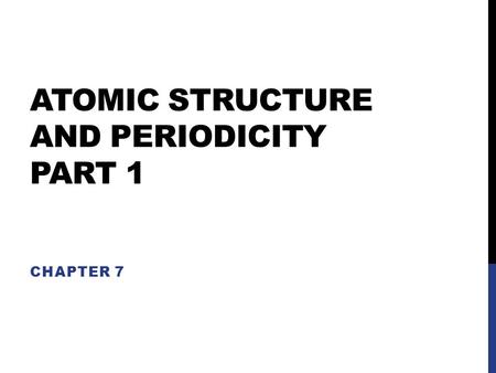 Atomic Structure and Periodicity Part 1