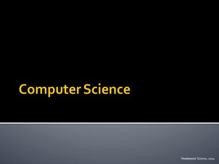 Noadswood Science, 2014.  Information Wednesday, September 09, 2015.