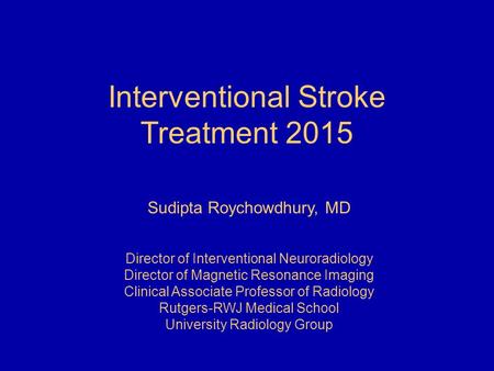 Interventional Stroke Treatment 2015