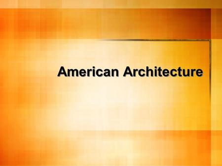 American Architecture