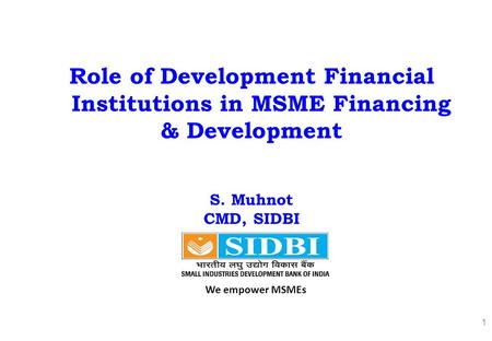 Role of Development Financial Institutions in MSME Financing