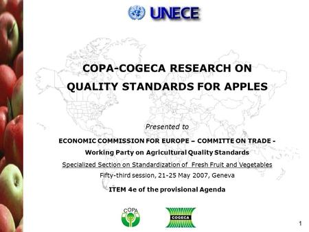 1 ECONOMIC COMMISSION FOR EUROPE – COMMITTE ON TRADE - Working Party on Agricultural Quality Standards Specialized Section on Standardization of Fresh.