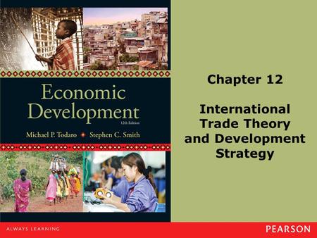 Chapter 12 International Trade Theory and Development Strategy