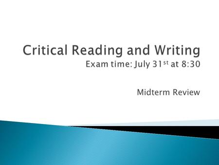 Midterm Review.  Scanning  Capitalize proper nouns  Simple present tense ◦ He she it gets ◦ He she it does not get  Contractions  Final punctuation.