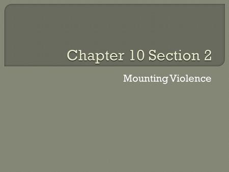 Mounting Violence.  In 1831 Nat Turner led a slave uprising in Virginia and raised tensions to an all time high.