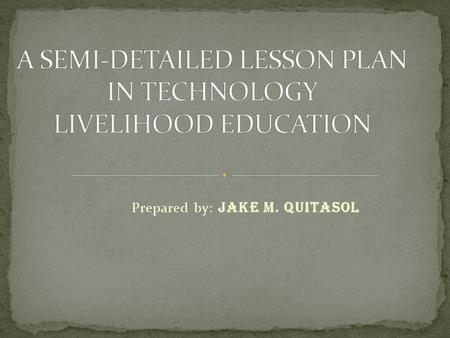 Prepared by: jake m. quitasol. I. Objectives: At the end of the lesson the students are expected to 1. State the Ohm’s Law. 2. Give the formulas of Ohm’s.