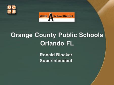 Orange County Public Schools Orlando FL Ronald Blocker Superintendent.