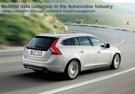 Material data collection in the Automotive Industry