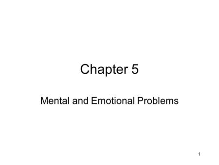 Mental and Emotional Problems