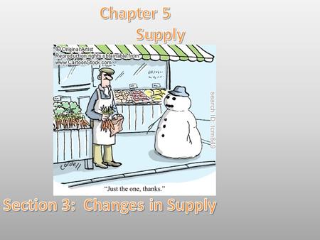 Lesson Objectives: By the end of this lesson you will be able to: *Explain how factors such as input costs create changes in supply. *Identify three ways.