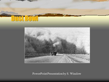 PowerPoint Presentation by S. Winslow