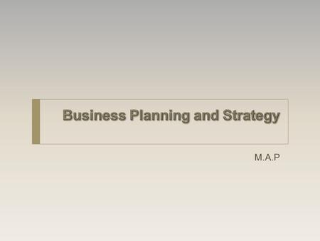 Business Planning and Strategy