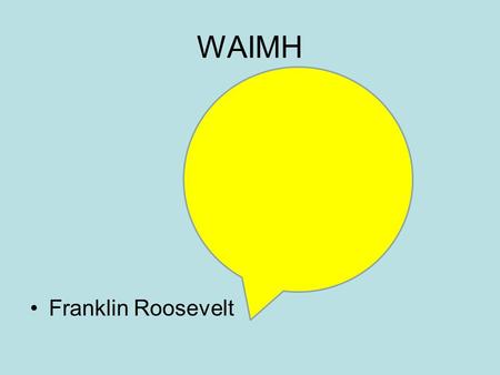 WAIMH Franklin Roosevelt.