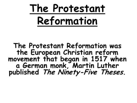 The Protestant Reformation