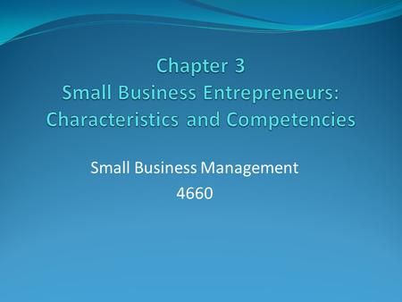 Small Business Management 4660. 1. Individual Personality.