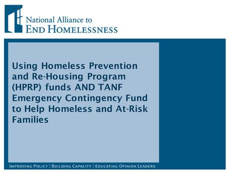 Using Homeless Prevention and Re-Housing Program (HPRP) funds AND TANF Emergency Contingency Fund to Help Homeless and At-Risk Families.