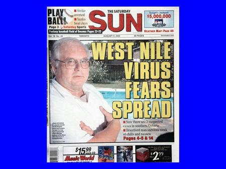 West Nile Virus – Ontario 2002 Ian K. Barker Canadian Cooperative Wildlife Health Centre Ontario Veterinary College University of Guelph.