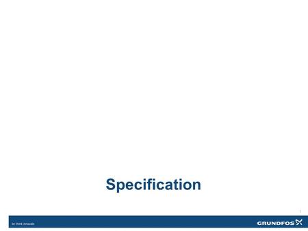 Once the designer has decided to use and selected the Magna 3 pump for an application, they must communicate these decisions to the contractor. This communication.