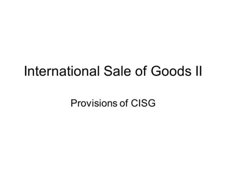 International Sale of Goods II