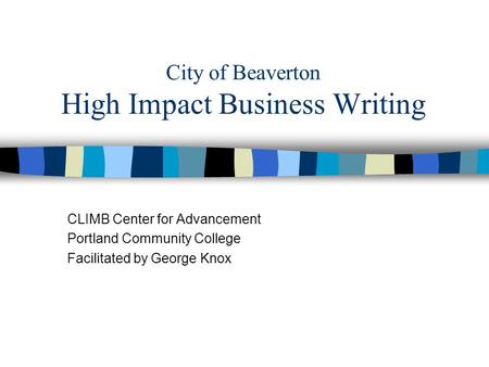 City of Beaverton High Impact Business Writing